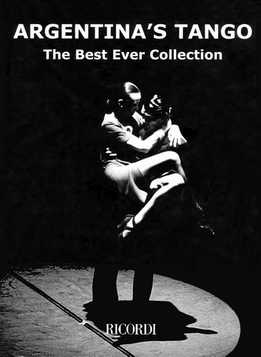 Argentina's Tango - The Best Ever Collection