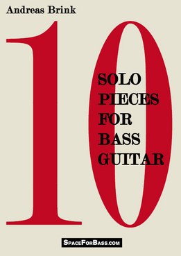 Andreas Brink - 10 Solo Pieces For Bass Guitar