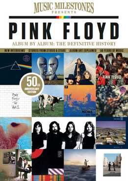 Music Milestones - Pink Floyd - Album By Album. The Definitive History