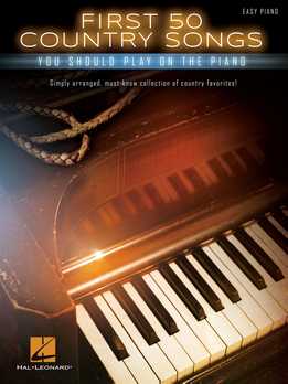 First 50 Country Songs You Should Play On The Piano
