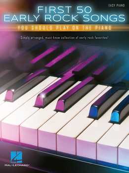 First 50 Early Rock Songs You Should Play On The Piano
