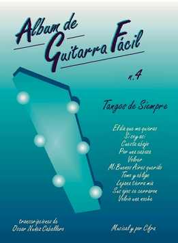 Album De Guitarra Facil 4 - Tangos De Siempre