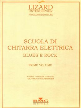 Lorenzo Galante - Scuola Di Chitarra Elettrica - Blues & Rock. Vol. 1