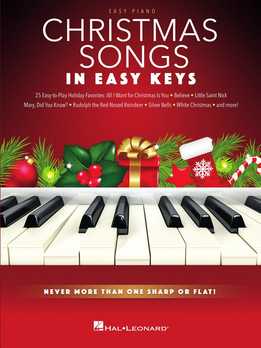 Christmas Songs – In Easy Keys Never More Than One Sharp Or Flat!