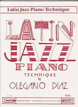 Oligario Diaz - Latin Jazz Piano Technique