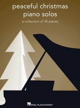 Peaceful Christmas Piano Solos - A Collection Of 30 Pieces
