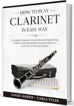 Louis Harris, Carla Tyler - How To Play Clarinet In Easy Way