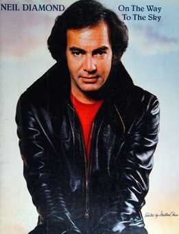 Neil Diamond - On The Way To the Sky