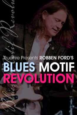 Robben Ford - Blues Motif Revolution