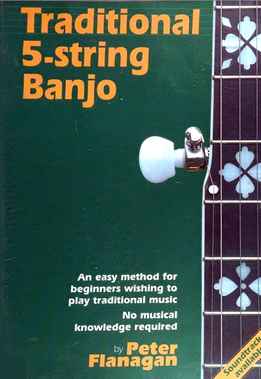 Peter Flanagan - Traditional 5-String Banjo