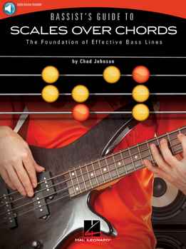 Chad Johnson - Bassists Guide To Scale Over Chords