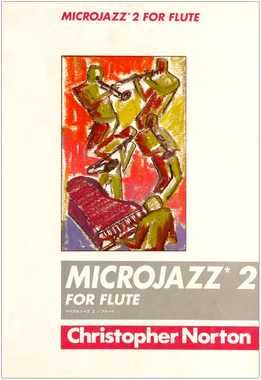 Christopher Norton - Microjazz 2 For Flute