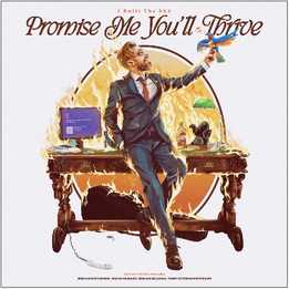 I Built The Sky - Promise Me Youll Thrive