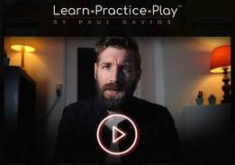 Paul Davids - Learn, Practice, Play