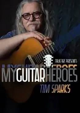 Tim Sparks - My Guitar Heroes