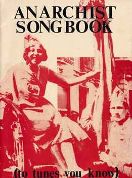 Anarchist Songbook (To Tunes You Know)