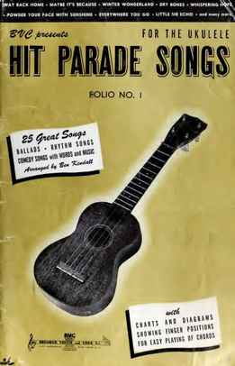 Ben Kendall - Hit Parade Songs For The Ukulele, Folio No.1