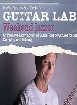 Brad Carlton - Guitar Lab - Weekend Jazzer
