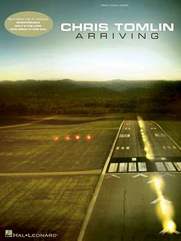 Chris Tomlin - Arriving