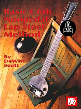 DeWitt Scott - Basic C6th Nonpedal Lap Steel Method