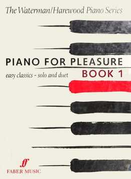 Fanny Waterman, Marion Harewood - Piano For Pleasure, Book 1 - Easy Classics - Solo And Duet