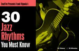 Frank Vignola - 30 Jazz Guitar Rhythms You Must Know