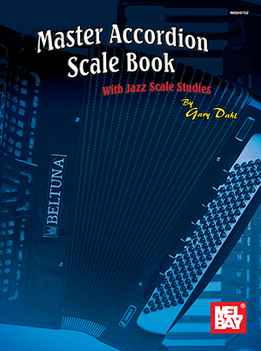 Gary Dahl - Master Accordion Scale Book - With Jazz Scale Studies