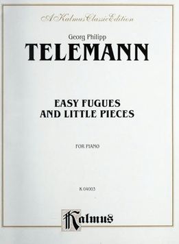 Georg Philipp Telemann - Easy Fugues With Little Pieces