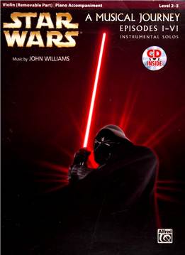 John Williams, Bill Galliford - Star Wars Instrumental Solos For Violin - A Musical Journey, Episodes I-VI