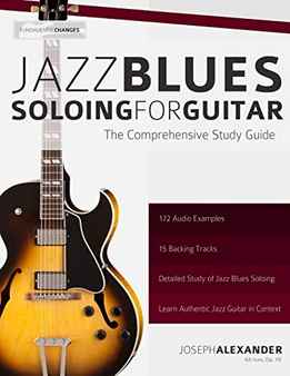 Joseph Alexander - Jazz Blues Soloing For Guitar
