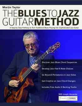 Martin Taylor, Joseph Alexander - The Blues To Jazz Guitar Method