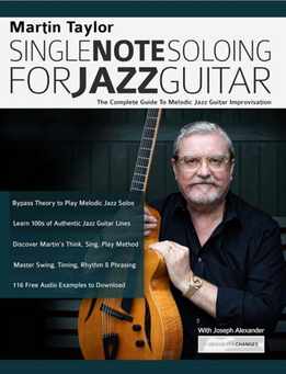 Martin Taylor - Single Note Soloing For Jazz Guitar