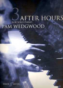 Pam Wedgwood - After Hours - For Solo Piano, Book 3