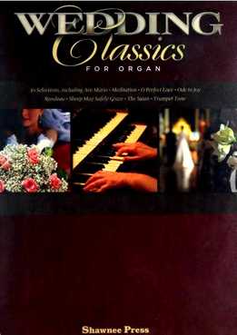 Wedding Classics For Organ
