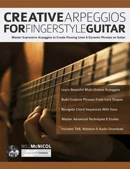 Will McNicol - Creative Arpeggios For Fingerstyle Guitar