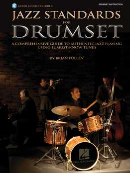 Brian Fullen - Jazz Standards For Drumset