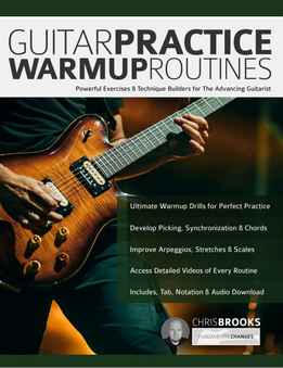 Chris Brooks - Guitar Practice Warmup Routines