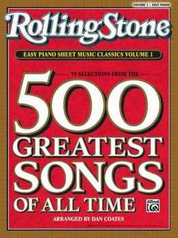 Dan Coates - Rolling Stone - 500 Greatest Songs Of All Time - Easy Piano Sheet Music Classics, Vol. 1