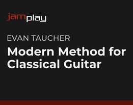 Evan Taucher - Modern Method For Classical Guitar
