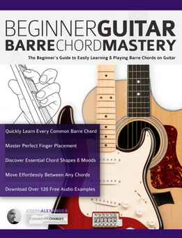 Joseph Alexander - Beginner Guitar Barre Chord Mastery