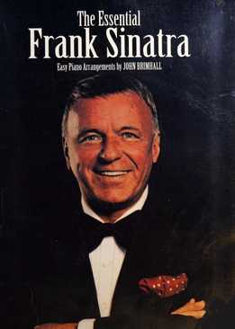 The Essential Frank Sinatra For Easy Piano